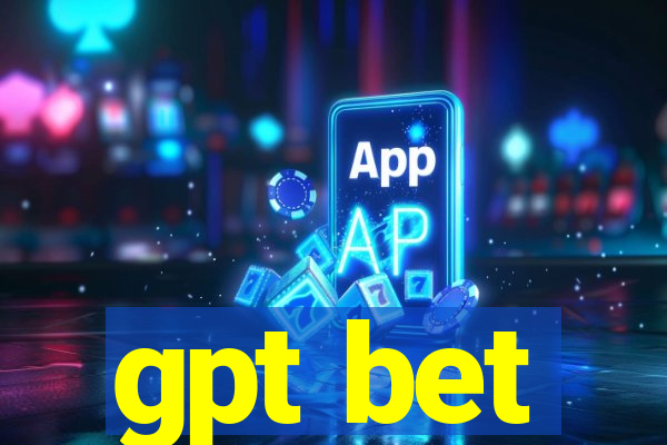 gpt bet